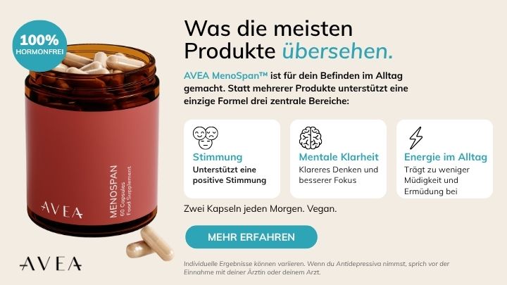 Stimmungsschwankungen in den Wechseljahren: warum sie entstehen und was hilft - AVEA MenoSpan